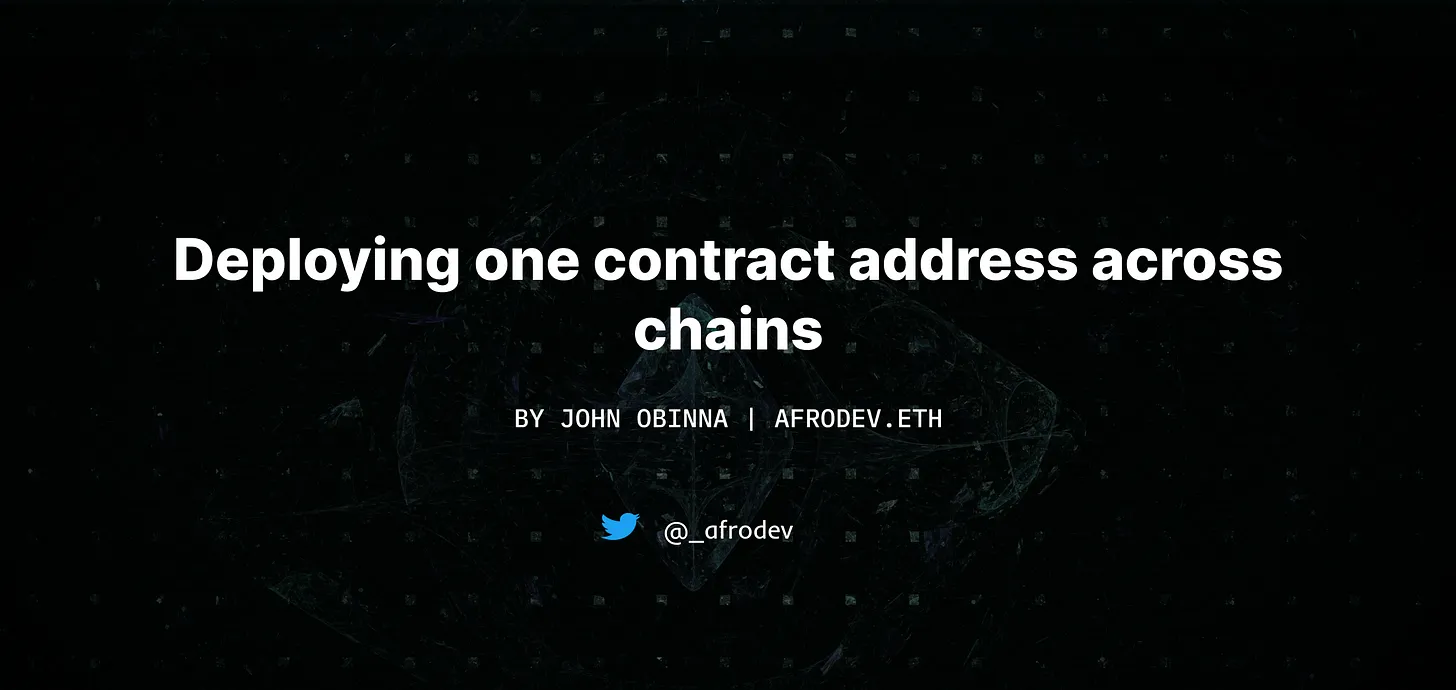 Deploying a contract to identical addresses on multiple networks