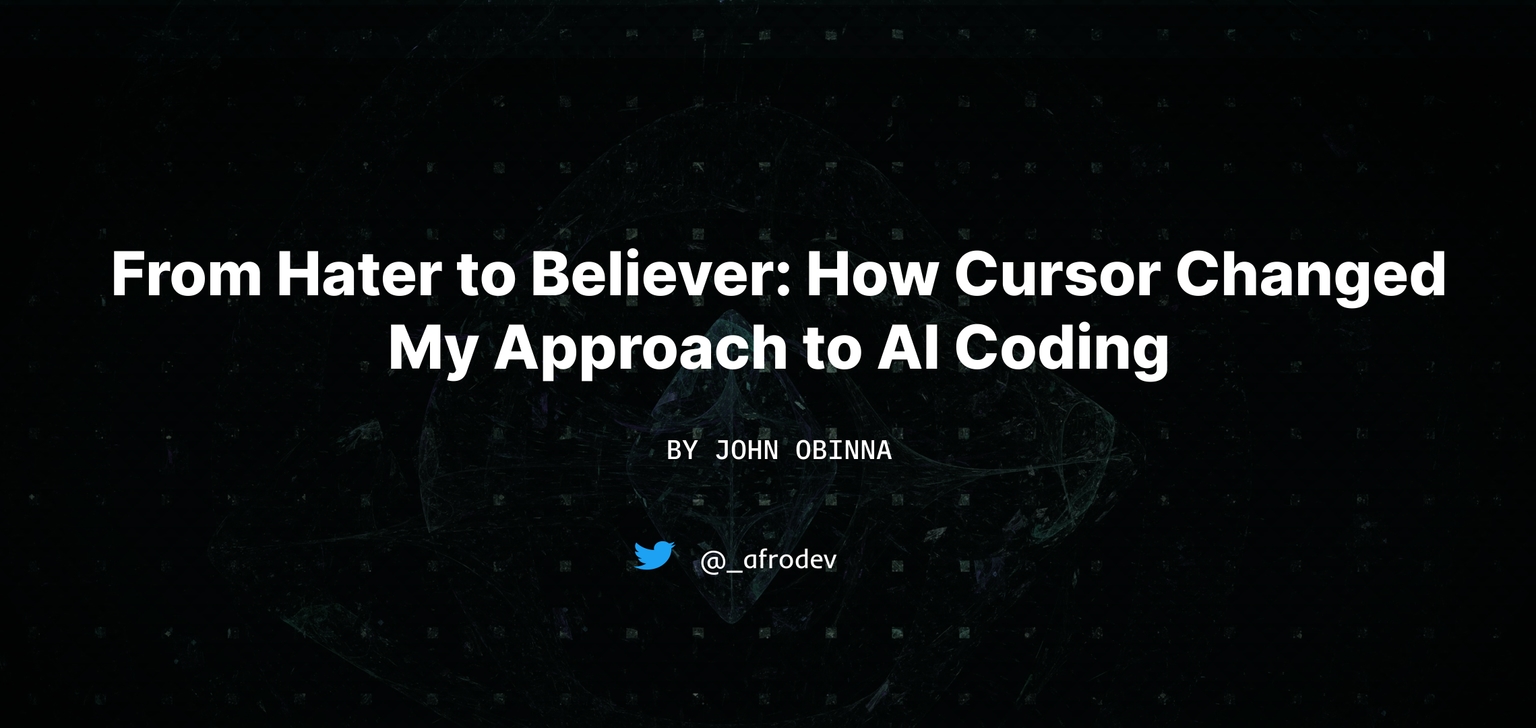 From Hater to Believer-How Cursor Changed My Approach to AI Coding