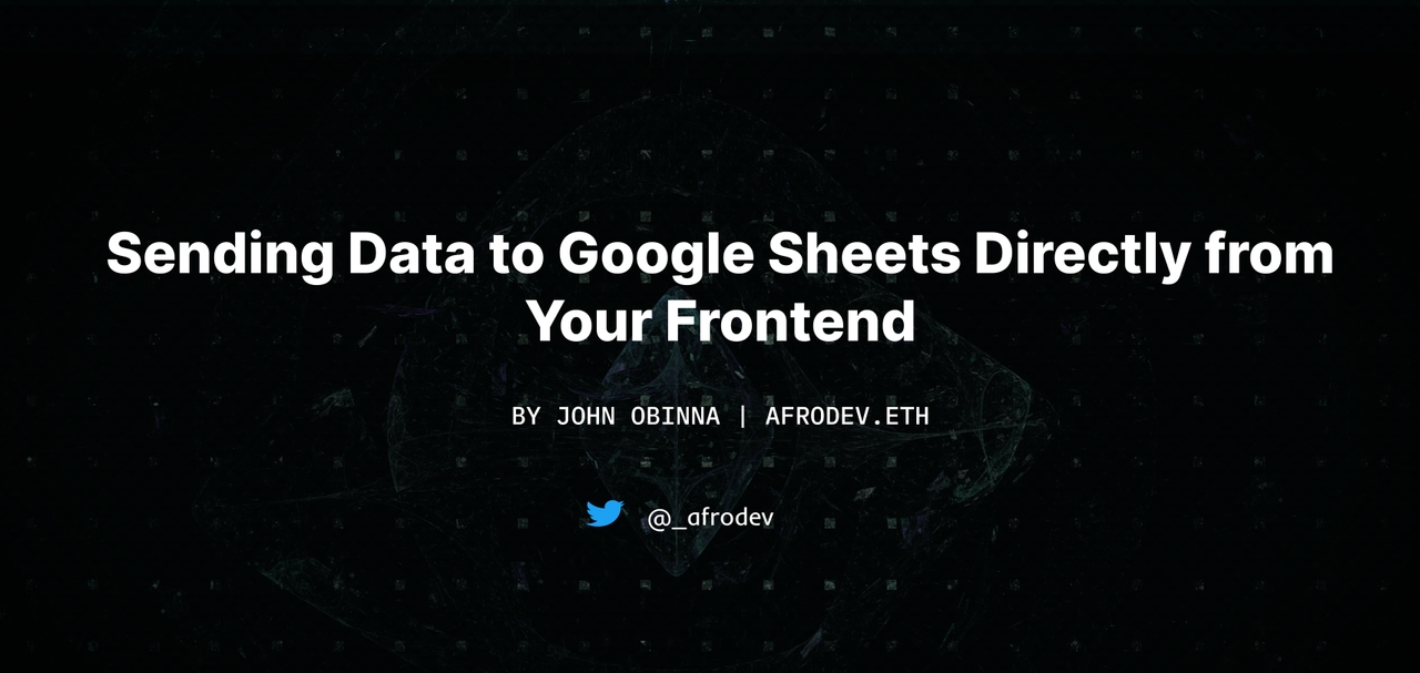 Sending Data to Google Sheets Directly from Your Frontend