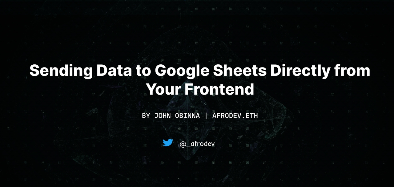 Sending Data to Google Sheets Directly from Your Frontend